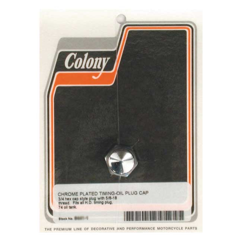 COLONY, TIMING/DRAIN PLUG. CAP STYLE. CHROME 5/8&quot;-18 THREADED. CUSTOM 989284